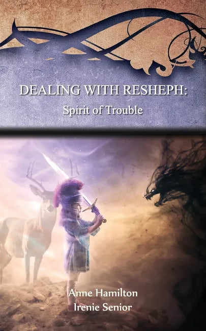 Dealing with Resheph: Spirit of Trouble: Strategies for the Threshold #6 - Paperback