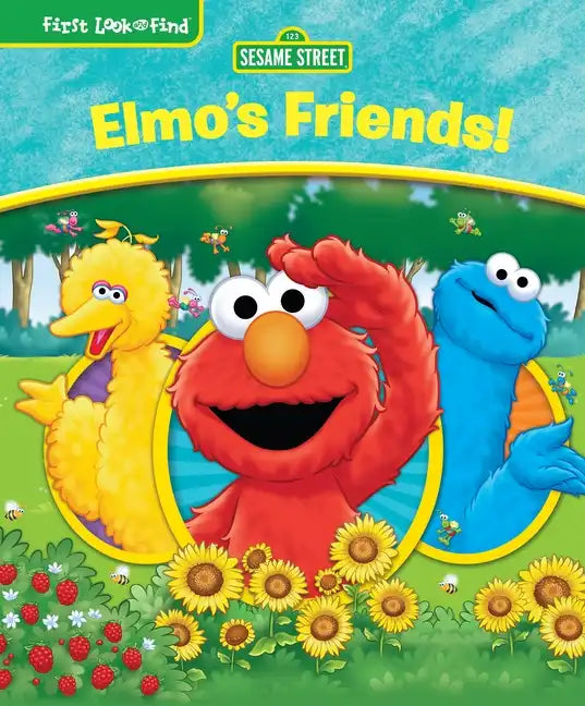Sesame Street Elmo's Friends!: First Look and Find - Library Binding