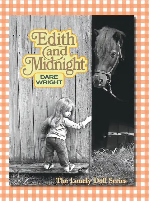 Edith And Midnight: The Lonely Doll Series - Hardcover