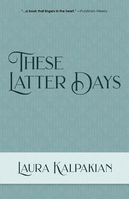These Latter Days - Paperback