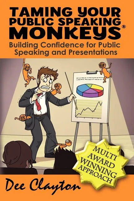Taming Your Public Speaking Monkeys - Paperback