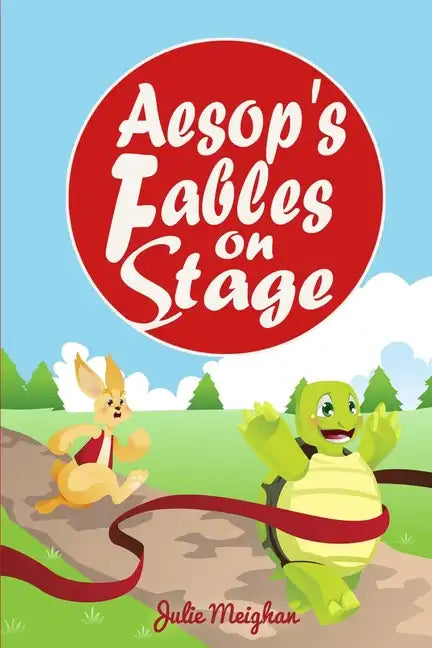 Aesop's Fables on Stage: A Collection of Plays for Children - Paperback