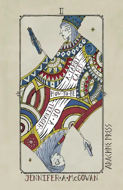 How to be a Tarot Card (or a Teenager) - Paperback