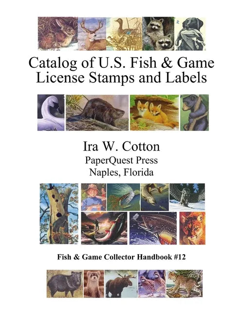 Catalog of U.S. Fish & Game License Stamps and Labels - Paperback