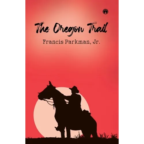 The Oregon Trail - Paperback