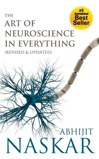 The Art of Neuroscience in Everything - Paperback