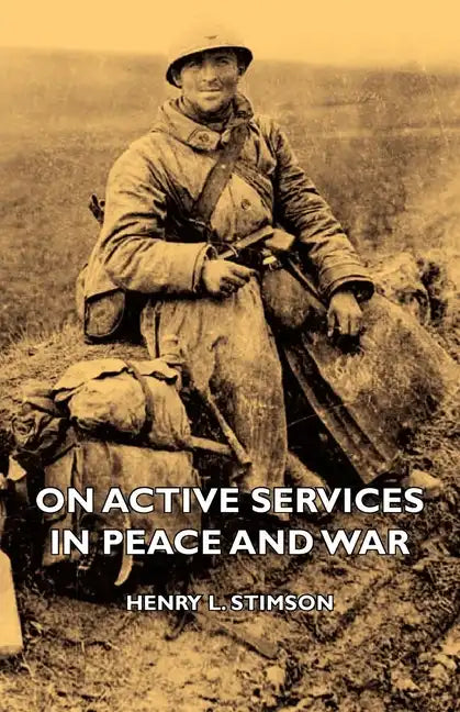 On Active Services in Peace and War - Hardcover