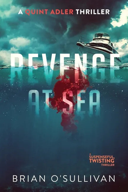 Revenge at Sea: (A Suspenseful, Twisting Thriller) - Paperback