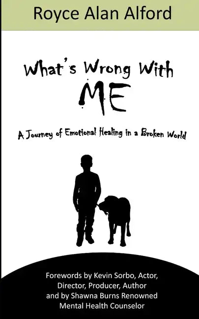 What's Wrong With Me?: A Journey of Emotional Healing in a Broken World - Paperback