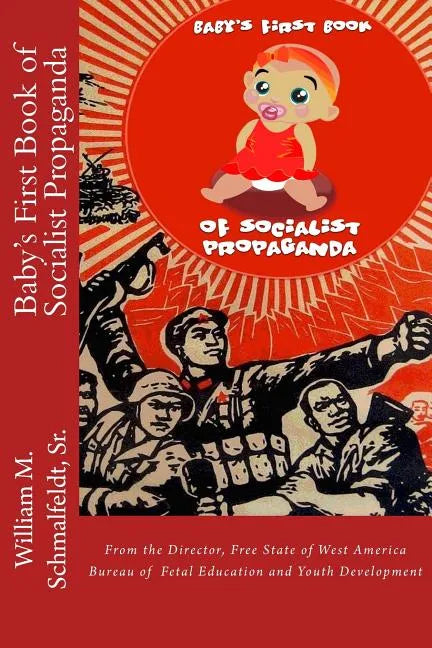 Baby's First Book of Socialist Propaganda - Paperback