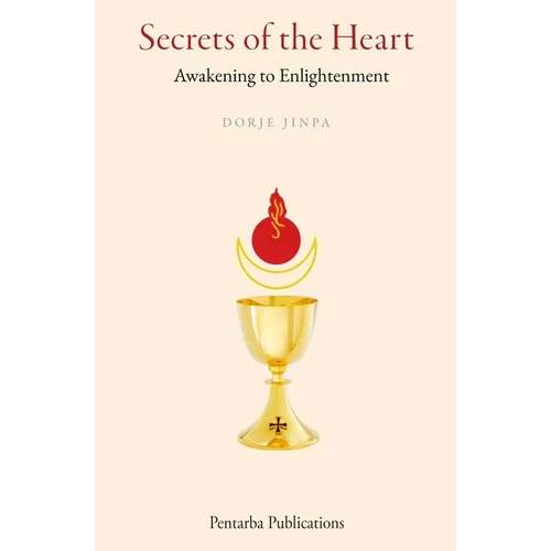 Secrets of the Heart: Awakening to Enlightenment - Paperback