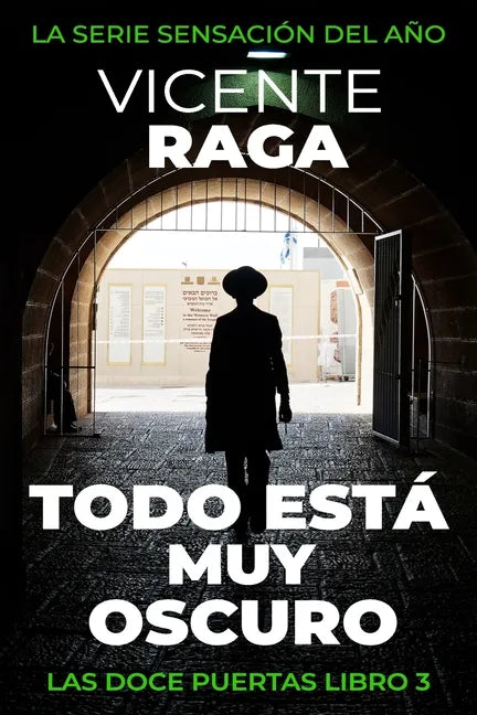 Todo está muy oscuro: Las doce puertas parte III - Paperback