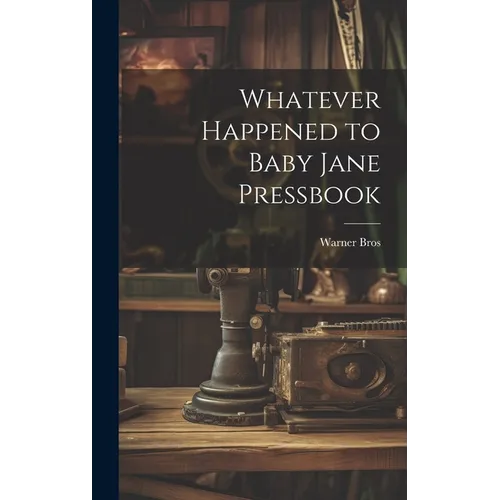 Whatever Happened to Baby Jane Pressbook - Hardcover