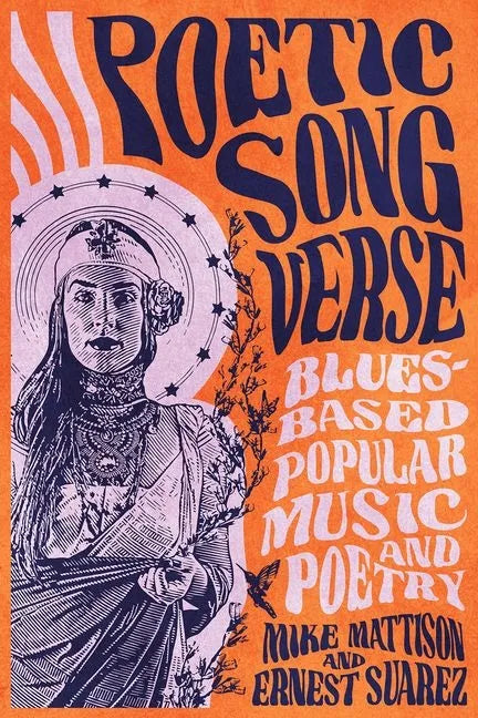 Poetic Song Verse: Blues-Based Popular Music and Poetry - Hardcover