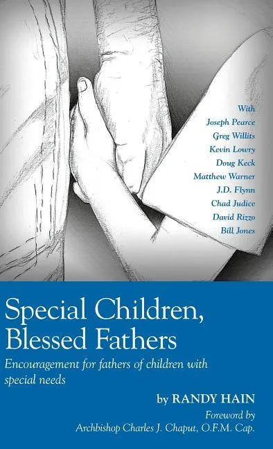 Special Children, Blessed Fathers: Encouragement for fathers of children with special needs - Hardcover