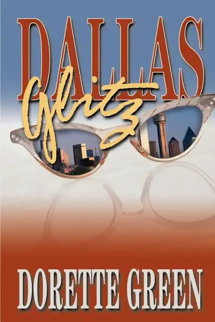 Dallas Glitz - Paperback