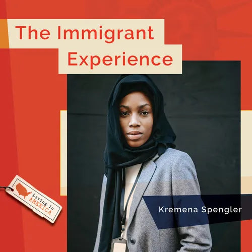 The Immigrant Experience - Hardcover