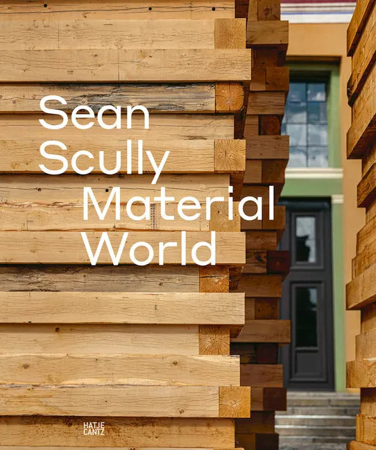 Sean Scully: Material World - Hardcover
