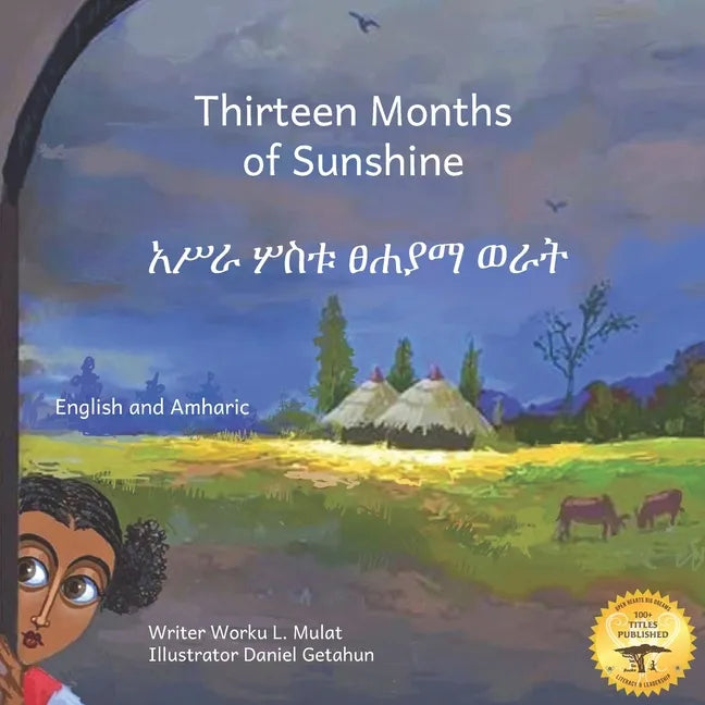 Thirteen Months of Sunshine: Ethiopia's Unique Calendar in Amharic and English - Paperback