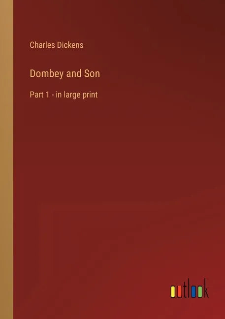 Dombey and Son: Part 1 - in large print - Paperback