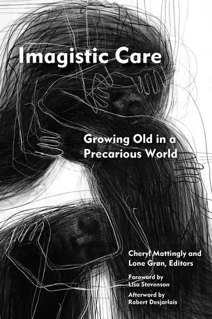 Imagistic Care: Growing Old in a Precarious World - Paperback