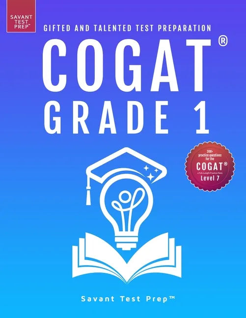 COGAT Grade 1 Test Prep: Gifted and Talented Test Preparation Book - Two Practice Tests for Children in First Grade (Level 7) - Paperback