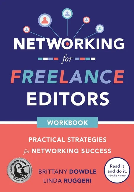 Networking for Freelance Editors: Practical Strategies for Networking Success - Paperback