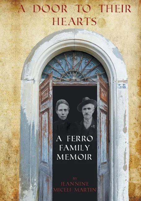 A Door to Their Hearts: A Ferro Family Memoir - Paperback