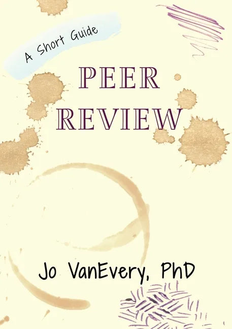 Peer Review: A Short Guide - Paperback