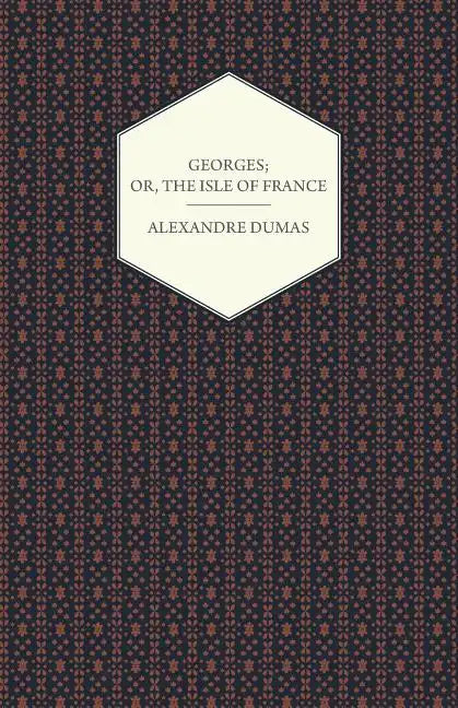 Georges; Or, The Isle of France - Paperback