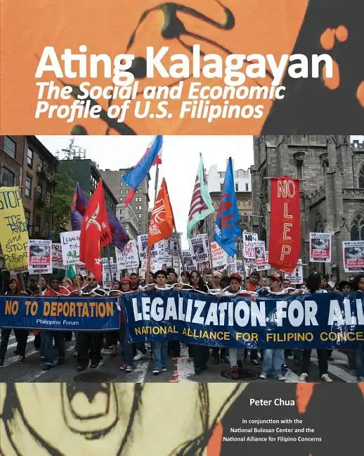 Ating Kalagayan: The Social and Economic Profile of U.S. Filipinos - Paperback