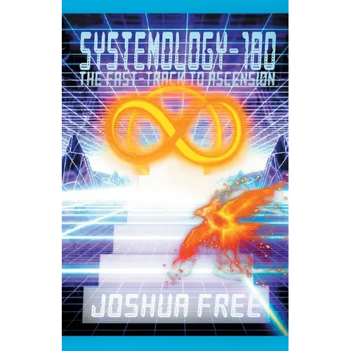 Systemology-180: The Fast-Track to Ascension - Paperback
