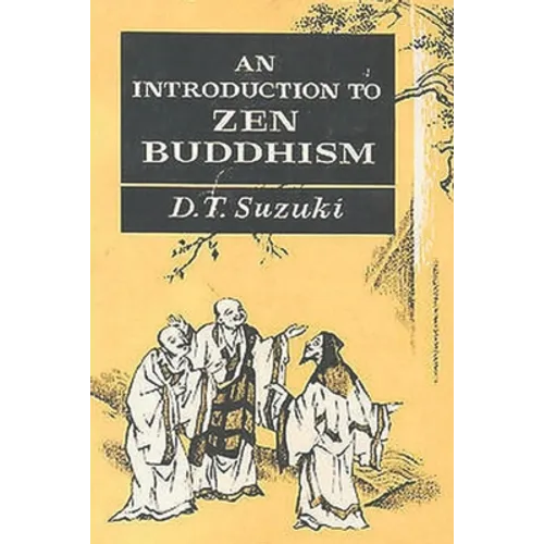 An Introduction to Zen Buddhism - Paperback