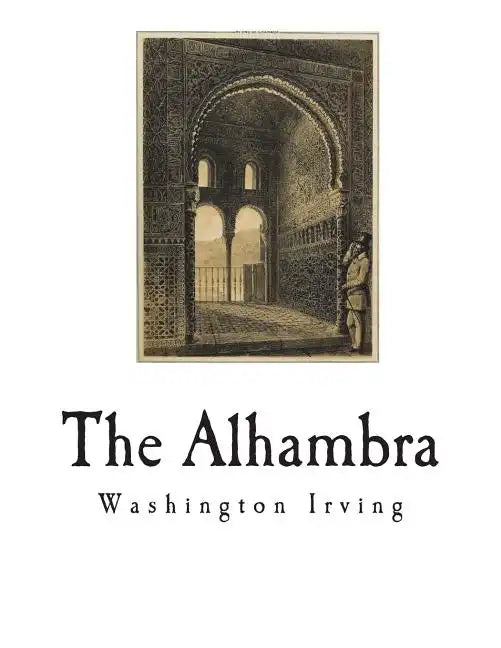 The Alhambra: Tales of the Alhambra - Paperback