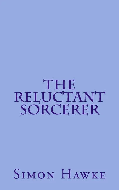 The Reluctant Sorcerer - Paperback