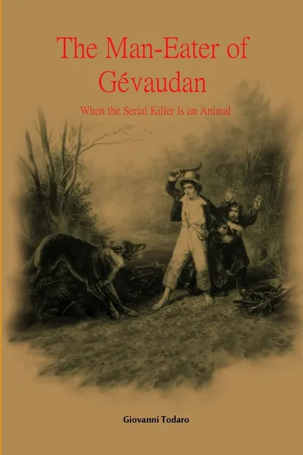 The man-eater of Gévaudan - Paperback