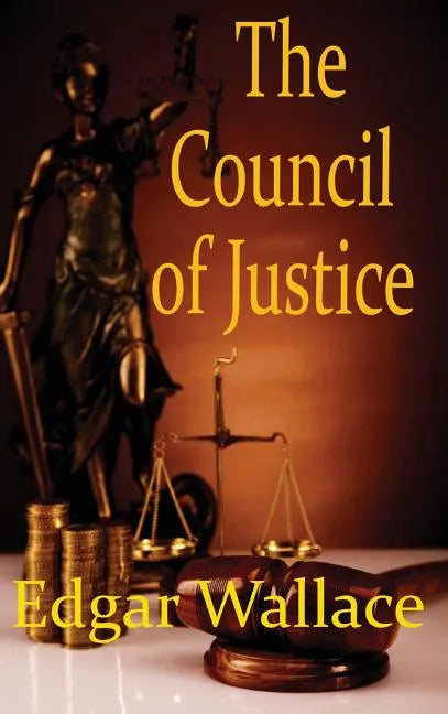 The Council of Justice - Hardcover
