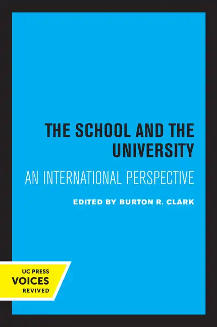 The School and the University: An International Perspective - Paperback