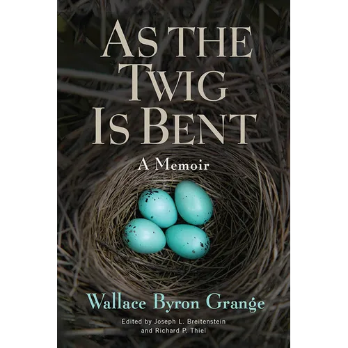 As the Twig Is Bent: A Memoir Volume 1 - Paperback