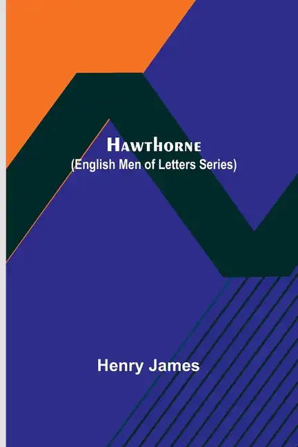 Hawthorne (English Men of Letters Series) - Paperback