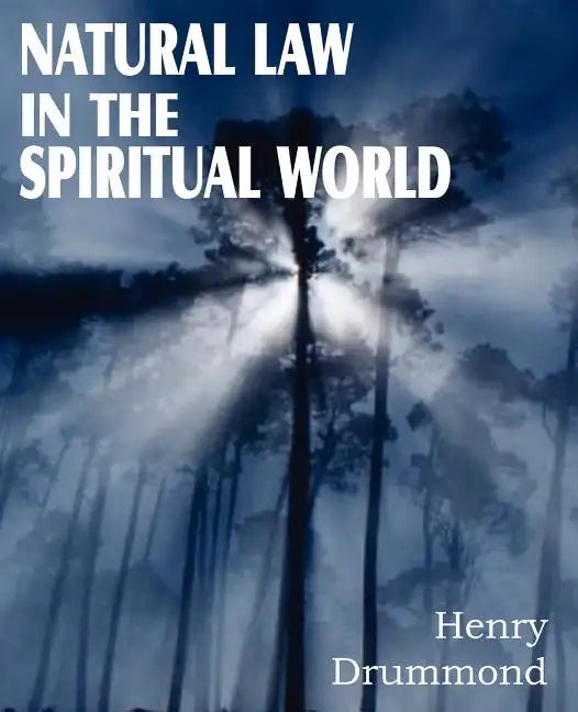 Natural Law in the Spiritual World - Paperback