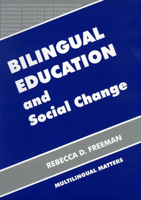 Bilingual Education and Social Change - Paperback