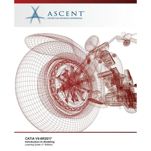 Catia V5-6r2017: Introduction to Modeling - Paperback