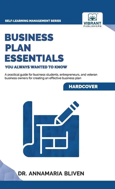 Business Plan Essentials You Always Wanted To Know - Hardcover