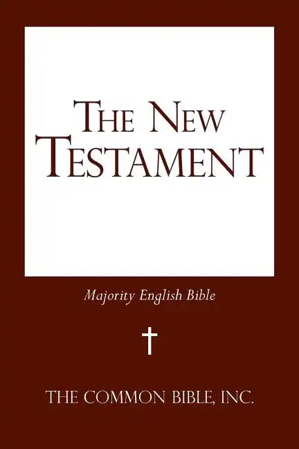 The New Testament: Majority English Bible - Paperback
