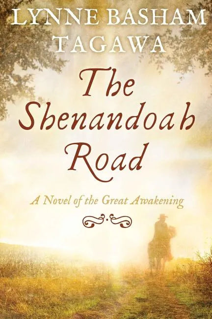 The Shenandoah Road: A Novel of the Great Awakening - Paperback