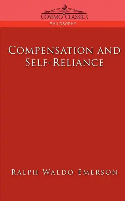 Compensation and Self-Reliance - Paperback
