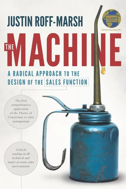 The Machine: A Radical Approach to the Design of the Sales Function - Paperback