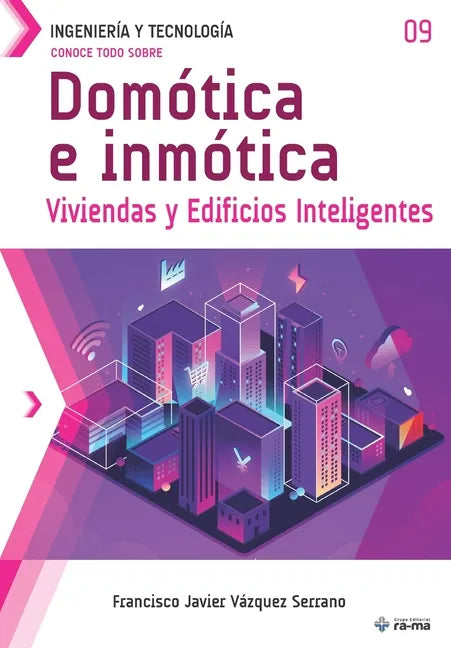 Conoce todo sobre Domótica e inmótica.: Viviendas y Edificios Inteligentes - Paperback
