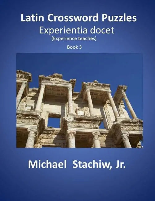 Latin Crossword Puzzles: Experientia docet - Paperback
